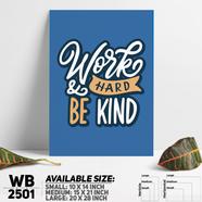 DDecorator Work Hard And Be Kind - Motivational Wall Board And Wall Canvas - WB2501
