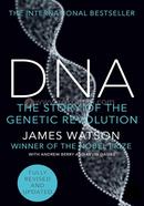 DNA : The Story of the Genetic Revolution