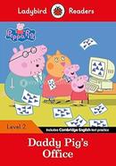 Daddy Pig's Office : Level 2