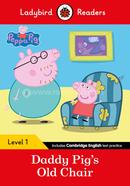 Daddy Pig's Old Chair