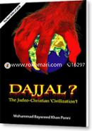Dajjal? The Judeo-Christian ‘civilization’!