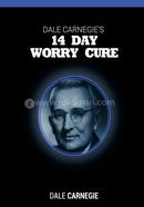 Dale Carnegie's 14 Day Worry Cure