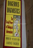 Dangerous Diagnostic: The Social Power of Biological Information
