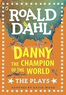 Danny the Champion of the World: The Plays
