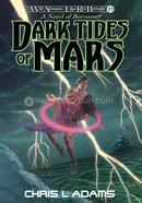 Dark Tides of Mars : Book 13