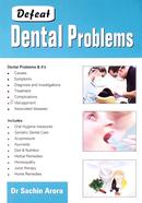 Defeat Dental Problems