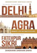 Delhi, Agra, Fatehpur Sikri