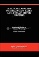 Design and Analysis of Integrator-Based Log-Domain Filter Circuits
