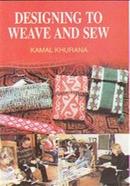 Designing To Weave And Sew