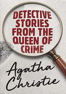 Detective Stories from the Queen of Crime