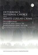 Deterrence, Rational Choice and White - Collar Crime