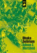 Dhaka Delirium