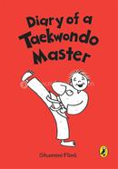 Diary Of A Taekwondo Master