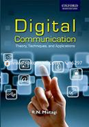Digital Communication : Theory, Techniques and Applications