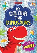 Dinosaurs- It's Colour time - Age 3-5 Years