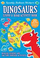 Dinosaurs : Sparkly Balloon Sticker Activity Books