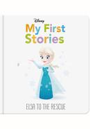 Disney My First Stories: Elsa to the Rescue