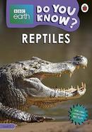 Do You Know? :Reptiles - Level 3