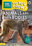 Do You Know? : Animals and Their bodies - Level 1