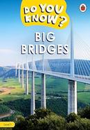 Do You Know? : Big Bridges - Level 1