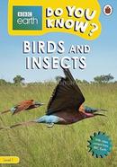 Do You Know? : Birds and Insects - Level 1