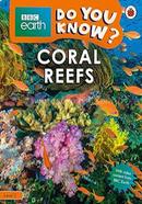 Do You Know? : Coral Reefs - Level 2