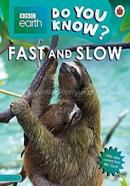 Do You Know? : Fast and Slow - Level 4