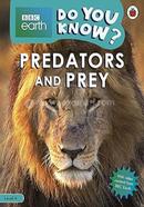 Do You Know? : Predators and Prey - Level 4