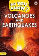 Do You Know? : Volcanoes and Earthquakes - Level 1