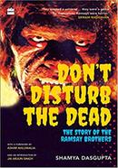 Don't Disturb the Dead: The Story of the Ramsay Brothers