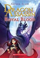 Dragon Assassin - 2 : Royal Blood