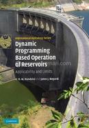 Dynamic Programming Based Operation of Reservoirs: Applicability and Limits (International Hydrology Series)