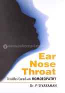 Ear Nose Throat Troubles Cured with Homoeopathy