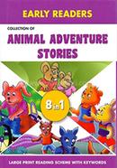 Early Readers : Collection Of Animal Adventure Stories - 8 in 1