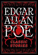 Edgar Allan Poe: Classic Stories