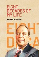 Eight Decades of My Life
