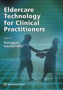 Eldercare Technology for Clinical Practitioners (Aging Medicine)