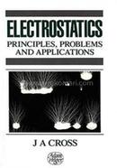 Electrostatics, Principles, Problems and Applications 