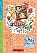 Ella Diaries - 14 : Diary Disaster