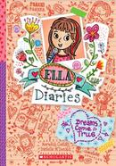 Ella Diaries - 4: Dreams Come True