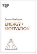 Emotional Intelligence : Energy And Motivation