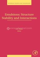 Emulsions: Structure, Stability and Interactions