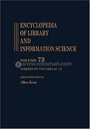 Encyclopedia of Library and Information Science - Volume 73