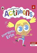 Energetic Erin : Level 1 Book 14