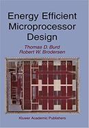 Energy Efficient Microprocessor Design