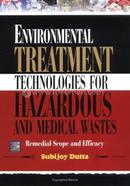Environmental Treatment Technologies for Hazardous and Medical Wastes