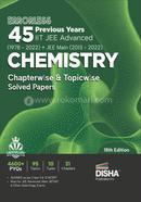 Errorless 45 Previous Years IIT JEE Advanced (1978 2022) JEE Main (2013 2022) CHEMISTRY Chapterwise and Topicwise Solved