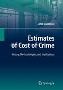 Estimates of Cost of Crime: History, Methodologies, and Implications