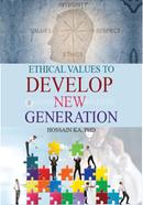 Ethical Values To Develop New Generation