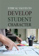 Ethical Values To Develop Student Character